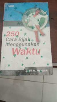 Image of 250 Cara Bijak Menggunakan Waktu