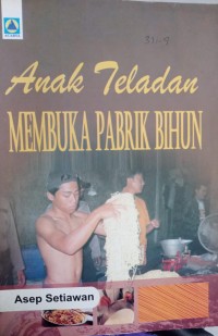 Image of Anak Teladan Membuka Pabrik Bihun