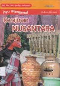 Image of Ayo Mengenal Kerajinan Nusantara