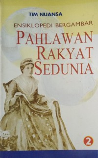 Image of Ensiklopedi Bergambar Pahlawan Rakyat Sedunia