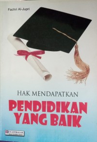 Image of Hak Mendapatkan Pendidikan Yang Baik