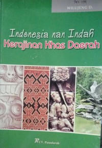 Image of Indonesia nan Indah Kerajinan Khas Daerah