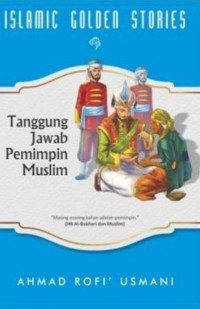 Image of Islami Golden Stories: Tanggung Jawab Pemimpin  Musilim