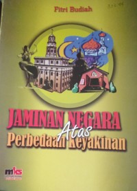Image of Jaminan Negara Atas Perbedan Keyakinan