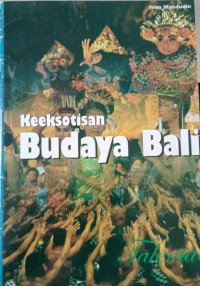 Image of Keeksotisan Budaya Bali