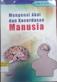 Image of Mengenal Akal dan Kecerdasan Manusia