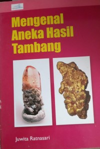 Image of Mengenal Aneka Hasil Tambang