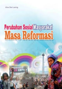 Image of Perubahan Sosia; Masyarakat Masa Reformasi