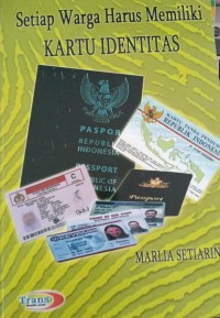 Image of Setiap Warga Harus Memiliki Kartu Identitas