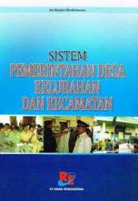 Image of Sistem Pemerintahan Desa Kelurahan dan Kecamatan