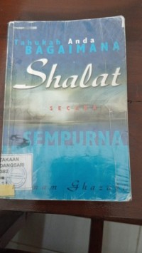 Image of Tahukah Anda Bagaimana Shalat secara Sempurna