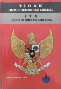 Image of Tidak Untuk Demokrasi Liberal Iya Untuk Demokrasi Pancasila