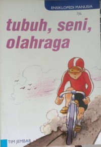 Image of Tubuh Seni Olahraga (Ensiklopedi Tubuh)